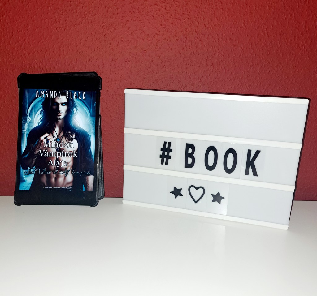 Amanda Black: Minden Vámpírok&nbsp;Atyja